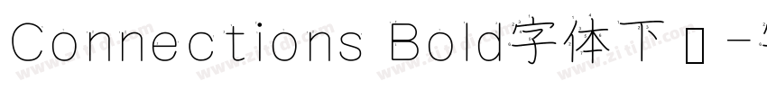 Connections Bold字体下载字体转换